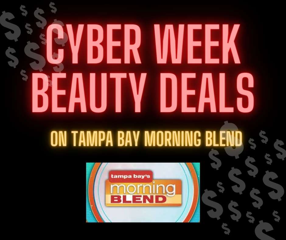 CYBER WEEK Beauty Deals on Tampa Bay Morning Blend